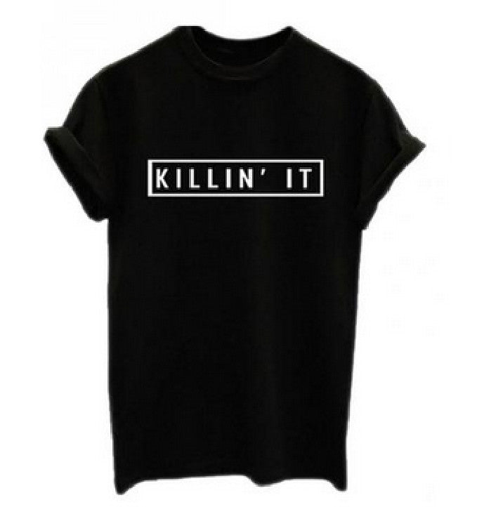 Killin It Cotton Women T-shirt Tops Tee White Black Short Sleeve Tshirts